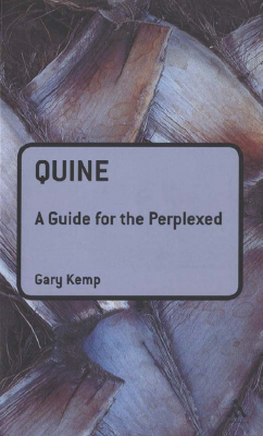 Quine A Guide for the Perplexed (Guides for the Perplexed).pdf